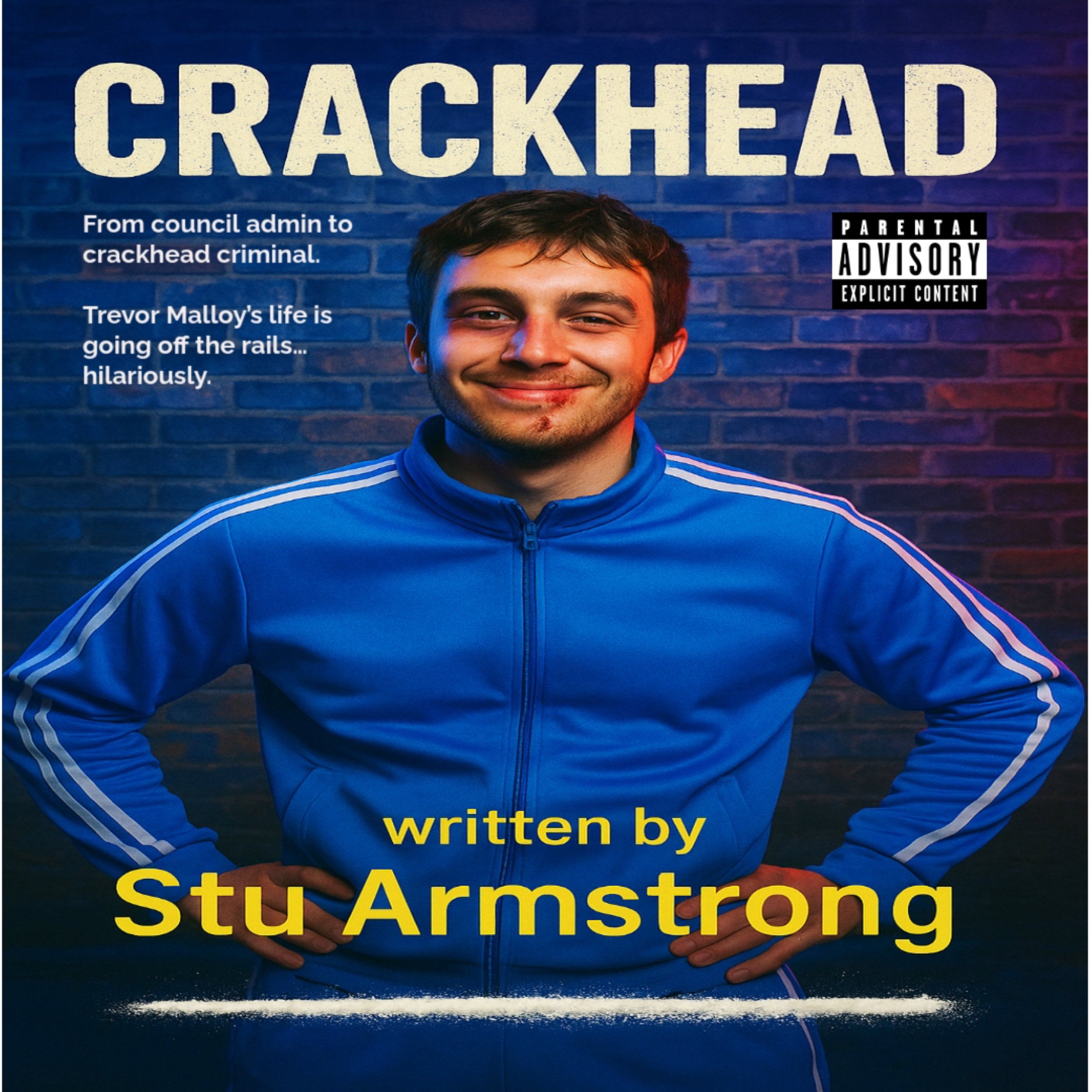 Crackhead by Stu Armstrong