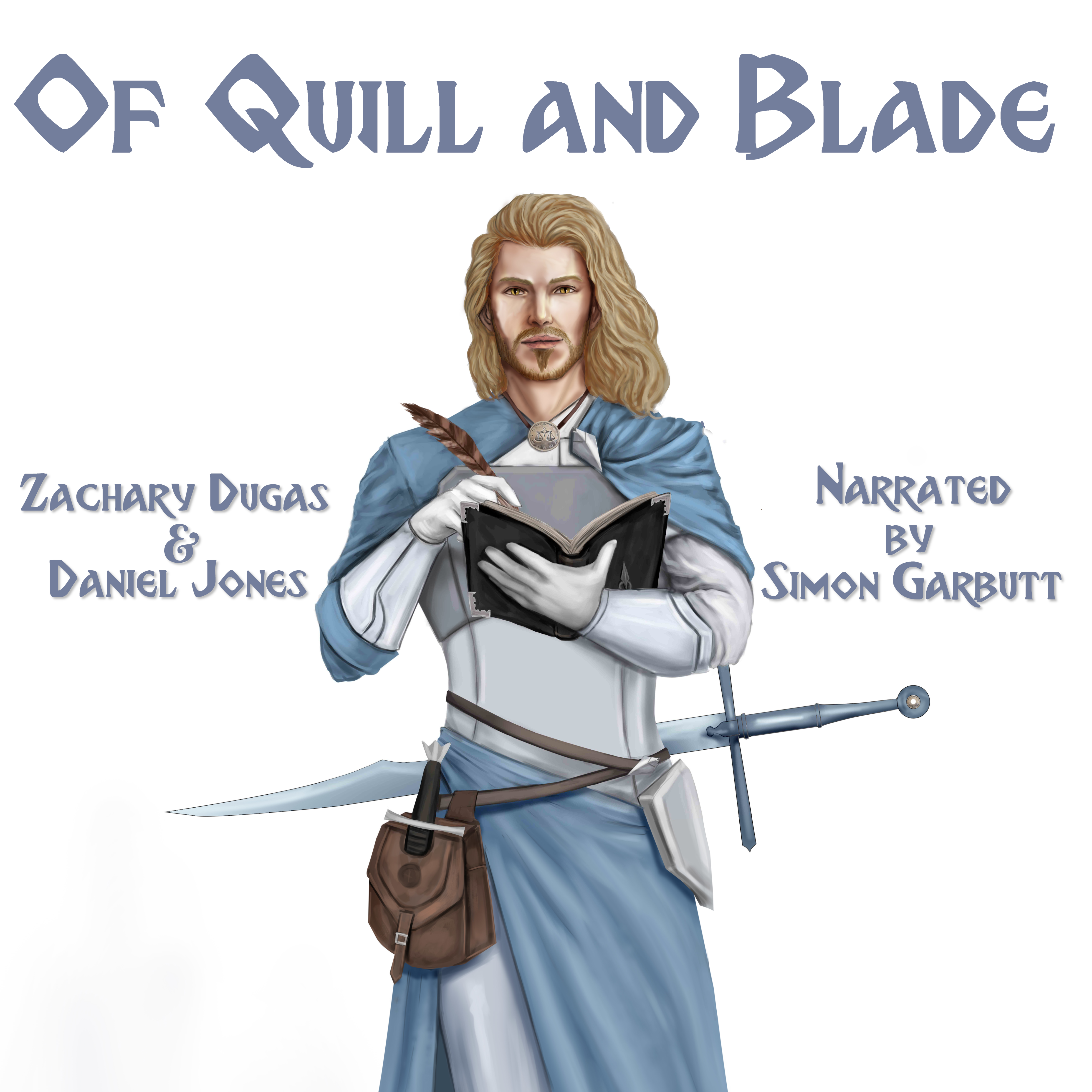 Of Quill and Blade by Zachary Dugas